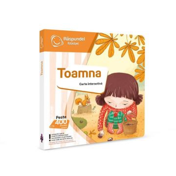 Carte interactiva Toamna, 2-6 ani, Raspundel Istetel